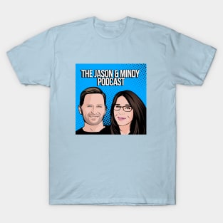 The Jason & Mindy Podcast Blue T-Shirt